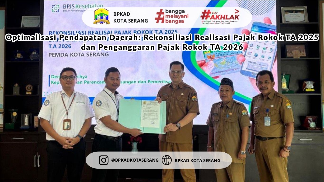 Optimalisasi Pendapatan Daerah: Rekonsiliasi Realisasi Pajak Rokok TA 2025 dan Penganggaran Pajak Rokok TA 2026