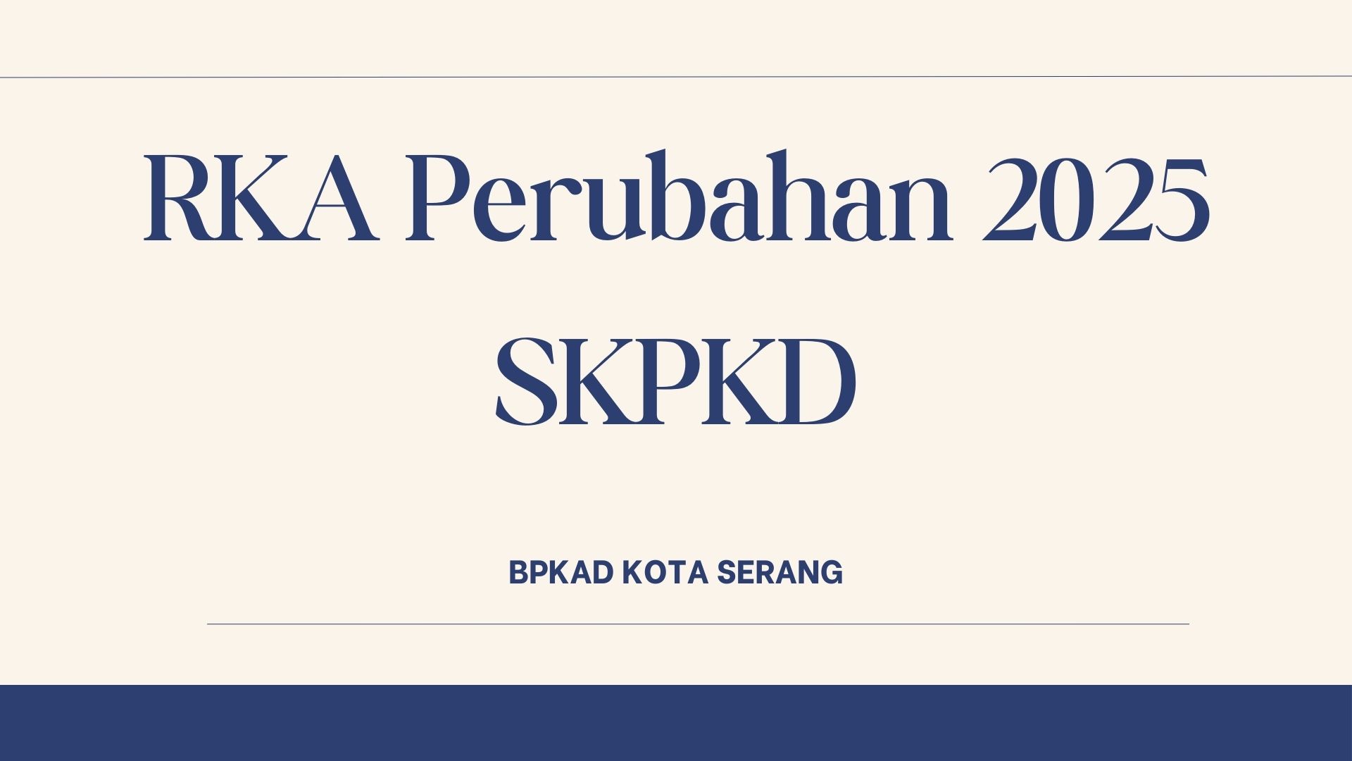 RKA Perubahan 2025 SKPKD