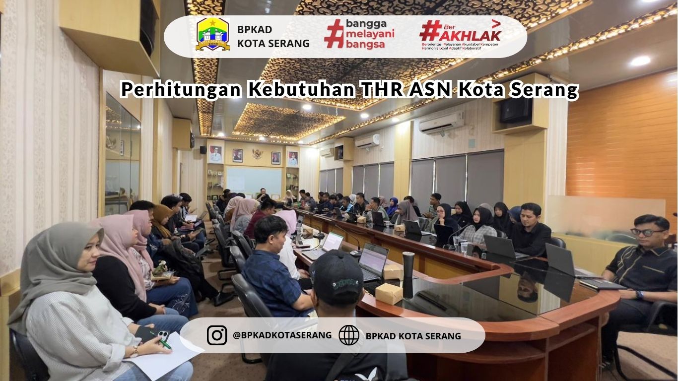 BPKAD Kota Serang Koordinasikan OPD untuk Perhitungan Kebutuhan THR ASN